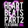 Heart Beats, Pt. 2 (feat. King Ultimatum, Devin Vegas & JML) [Explicit]