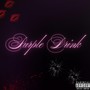 Purple Drink (Explicit)