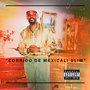 Corrido de Mexicali Slim (Explicit)