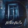 Within Walls (Explicit)