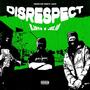 Disrespect (feat. Biiggstepper OTS) [Explicit]