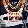 Out My Mind (Explicit)