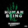 HUMAN BEING (feat. TiZ EAST) [Explicit]