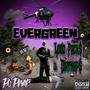 EVERGREEN LOUDPACKS & DIRTNAPS (Explicit)