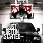 Just Getting Started (Explicit)