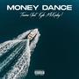 Money Dance (feat. Kyle McKinley) [Explicit]