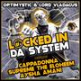 LOCKED IN DA SYSTEM (feat. Cappadonna, Supreme the Eloheem & Aysha Amani) [Explicit]