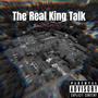 The Real King Talk (Explicit)