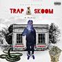 TRAP & SKOOM (Explicit)