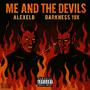 ME AND THE DEVILS (feat. Alexelb) [Explicit]