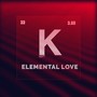 Elemental Love