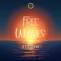 Free Waves Riddim