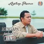 Mengapa Paksakan Cinta