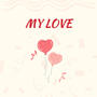 My Love (feat. Ben Muli, JN Yoane & John Music Official)