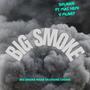 Big Smoke (Explicit)