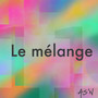 Le mélange