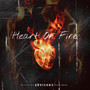 Heart On Fire (Explicit)