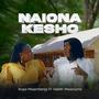 Naiona Kesho (feat. Vaileth Mwaisumo)