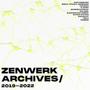 zenwerk archives / 2019-2022