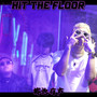 HIT THE FLOOR(掷地有声)