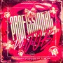 Profissional Do Job (Explicit)