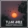 TUM MILE (feat. SANCHIT SAXENA)