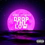 Drop The Low (Explicit)