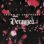 Deranged (Remix) [Explicit]