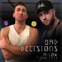 Bad Decisions (feat. Jake Lilly) [Explicit]