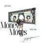 Money Moves (feat. Bxby Xan) [Explicit]