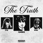 The Truth (feat. Desire) & (feat. byrh) [Explicit]