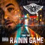 Rainin Game - Single (Explicit)