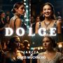 DOLCE (feat. Chris Muchacho)