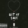 Out Of Love (feat. KayyDoollaz) [Explicit]