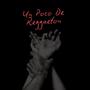 Un Poco De Reggaeton (feat. Kzee Ortiz) [Explicit]