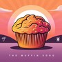The Muffin Song