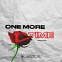 ONE MORE TIME (Explicit)