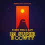 I'm Super Boowty (Explicit)