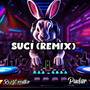 Suci (Remix)