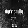 Unfriendly (Explicit)