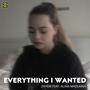 Everything I Wanted (feat. Alina Madlaina)