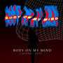 Body On My Mind (Extended)