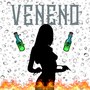 Veneno (Explicit)