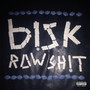 Raw Sh!t (Explicit)