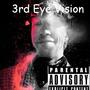 3rd Eye Vision (Explicit)