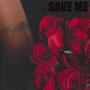 Save Me (Explicit)