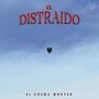 El Distraido