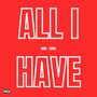 All I Have (Explicit)