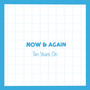 Now & Again - Ten Years On