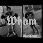 Wham (feat. Lil Hamiyd) [Explicit]